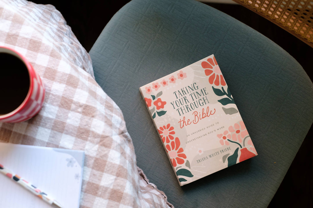 Taking Your Time through the Bible