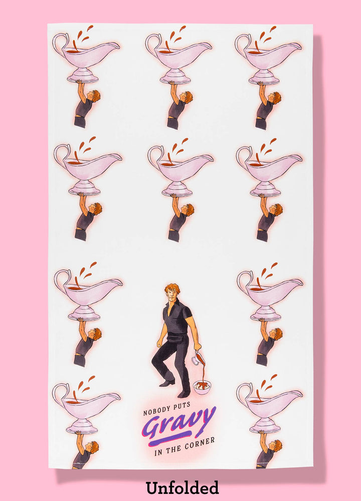 Nobody Puts Gravy in a Corner Tea Towel